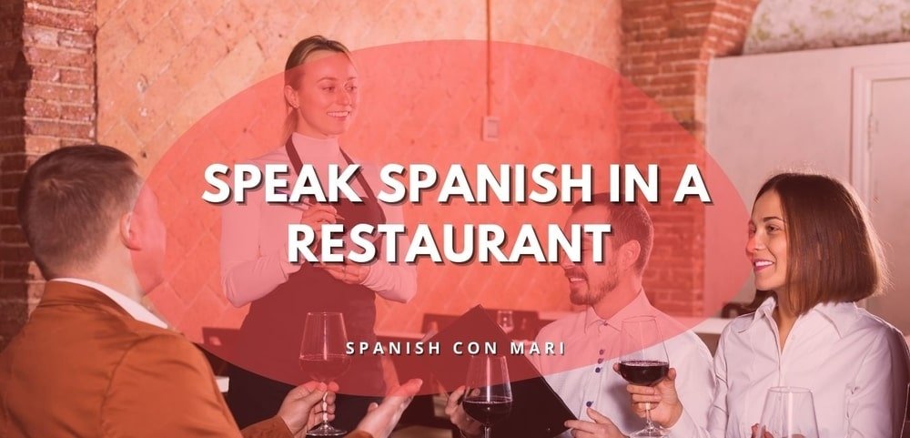 how to order in a restaurant in Spanish